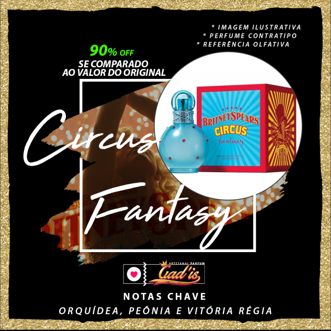 Perfume Similar Gadis 524 Inspirado em Fantasy Circus Contratipo