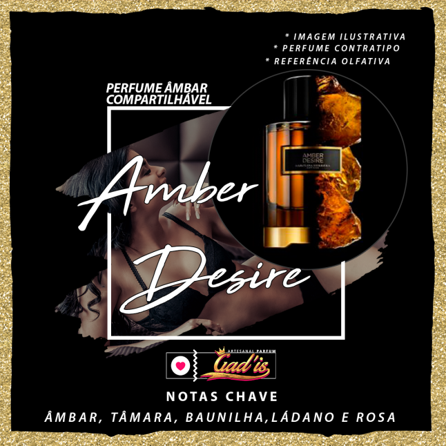 Perfume Similar Gadis 926 Inspirado em Amber Desire Contratipo