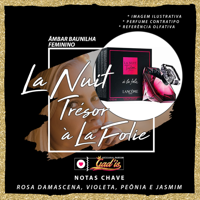 Perfume Similar Gadis 769 Inspirado em La Nuit Trésor à la Folie Contratipo